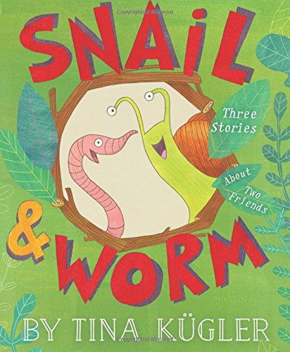 Snail and Worm:  Three Stories About Two Friends Image