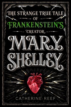 The Strange True Tale of Frankenstein