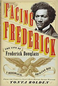 Facing Frederick: The life of Frederick Douglass, a monumental American man Image