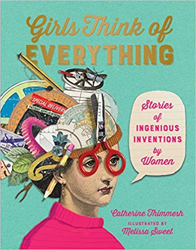 Girls Think of Everything: stories of ingenious inventions by women Image