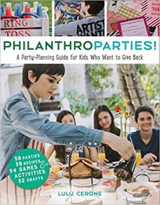 Philanthroparties!: a party-planning guide for kids who want to give back Image