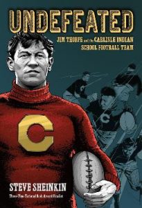Undefeated: Jim Thorpe and the Carlisle Indian School football team Image
