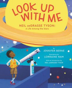 Look Up With Me: Neil DeGrasse Tyson: A Life Among the Stars Image