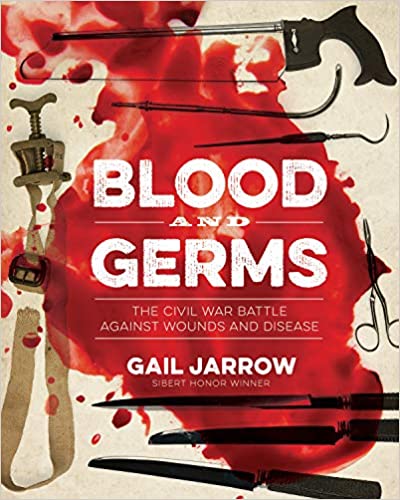 Blood and Germs: The Civil War Battle Against Wounds and Disease Image